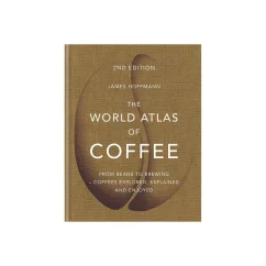 Kniha The World Atlas of Coffee 2nd Edition od Jamesa Hoffmanna, vydavateľstvo Octopus Publishing Group, poskytuje komplexný sprievodca po svete kávy.