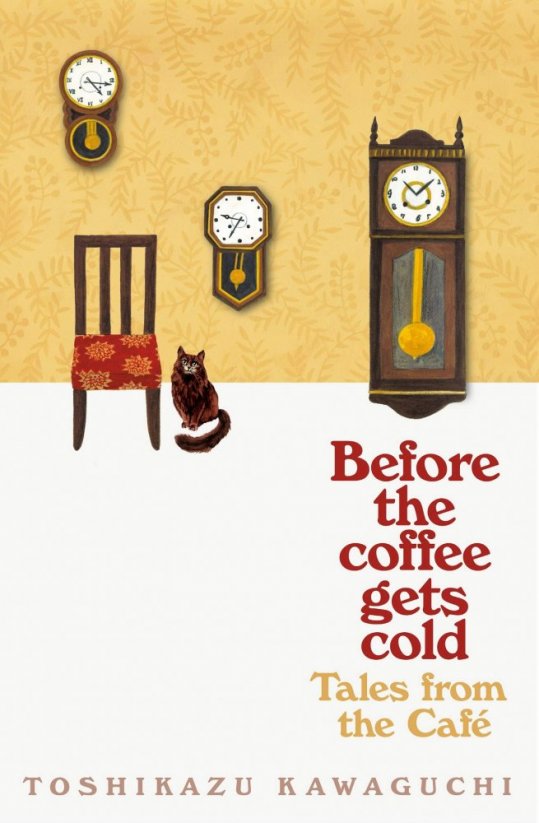 Cuentos del Café: Antes de que se enfríe el café - Toshikazu